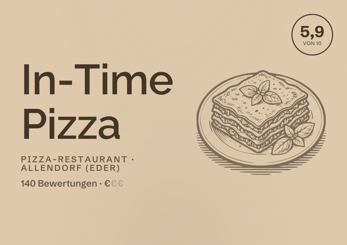 Illustriertes Poster von In-Time Pizza, Pizza-Restaurant in Allendorf (Eder): Bewertung 5,9 von 10 aus 140 Bewertungen, Preisniveau €