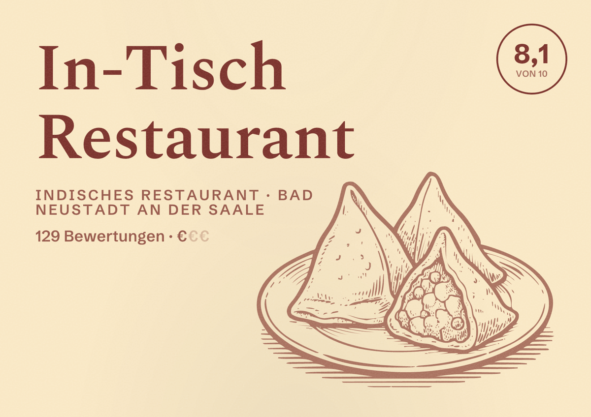 Illustriertes Poster von In-Tisch Restaurant, Indisches Restaurant in Bad Neustadt an der Saale: Bewertung 8,1 von 10 aus 129 Bewertungen, Preisniveau €