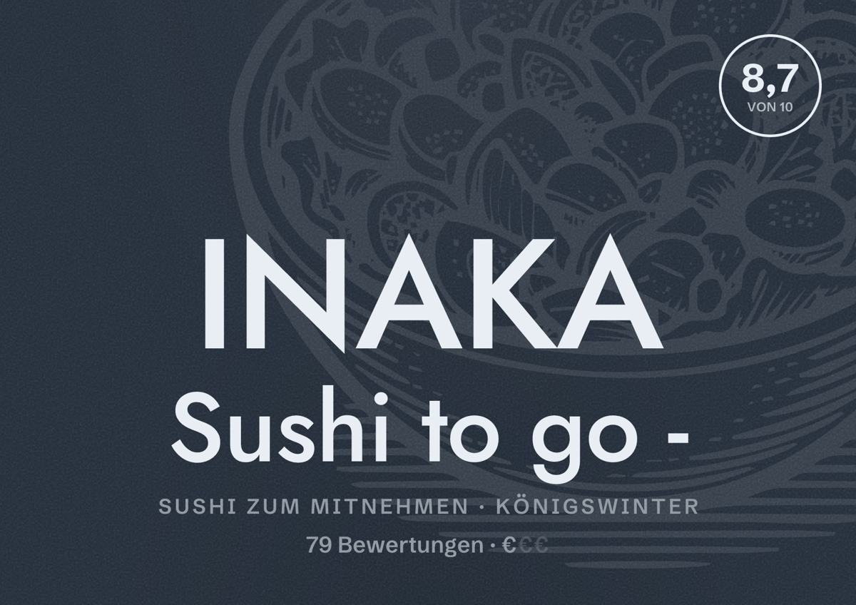 Illustriertes Poster von INAKA Sushi to go -, Sushi zum Mitnehmen in Königswinter: Bewertung 8,7 von 10 aus 79 Bewertungen, Preisniveau €