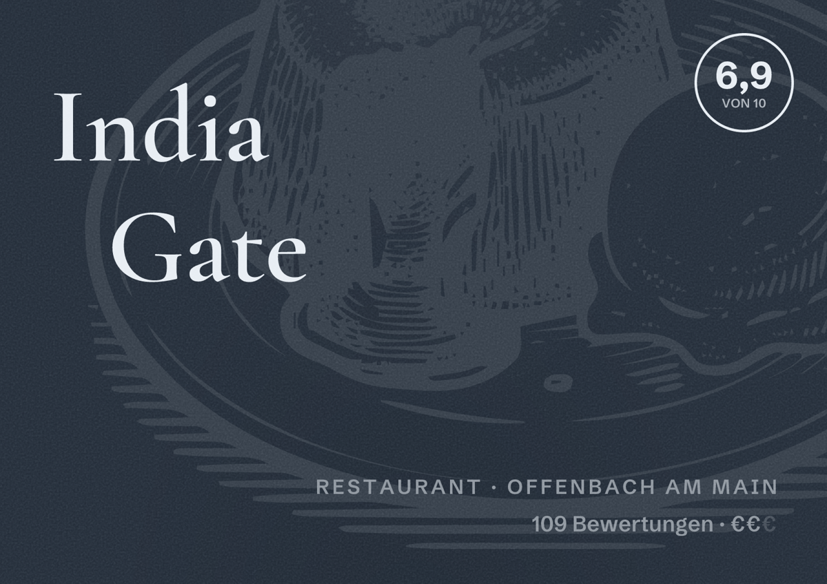 Illustriertes Poster von India Gate, Restaurant in Offenbach am Main: Bewertung 6,9 von 10 aus 109 Bewertungen, Preisniveau €€