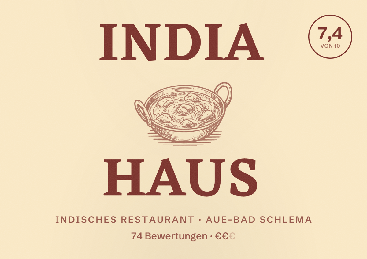 Illustriertes Poster von India Haus, Indisches Restaurant in Aue-Bad Schlema: Bewertung 7,4 von 10 aus 74 Bewertungen, Preisniveau €€