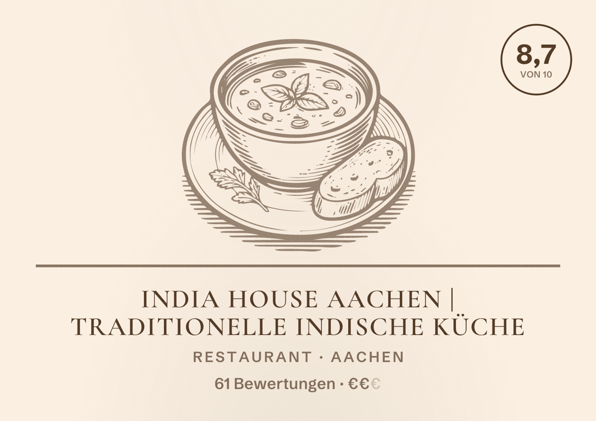 Illustriertes Poster von India House Aachen | Traditionelle Indische Küche, Restaurant in Aachen: Bewertung 8,7 von 10 aus 61 Bewertungen, Preisniveau €€