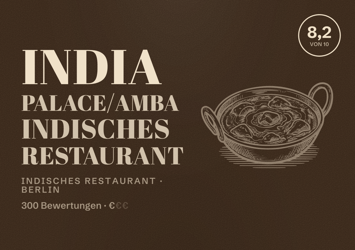 Illustriertes Poster von INDIA PALACE/AMBA INDISCHES RESTAURANT, Indisches Restaurant in Berlin: Bewertung 8,2 von 10 aus 300 Bewertungen, Preisniveau €