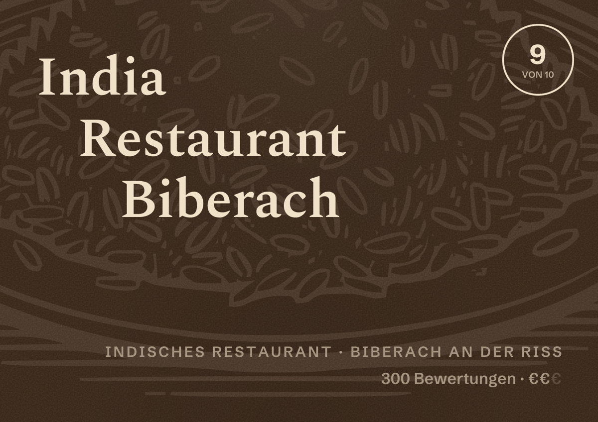 Illustriertes Poster von India Restaurant Biberach, Indisches Restaurant in Biberach an der Riß: Bewertung 9 von 10 aus 300 Bewertungen, Preisniveau €€