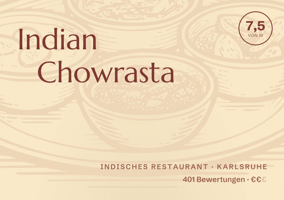 Illustriertes Poster von Indian Chowrasta, Indisches Restaurant in Karlsruhe: Bewertung 7,5 von 10 aus 401 Bewertungen, Preisniveau €€