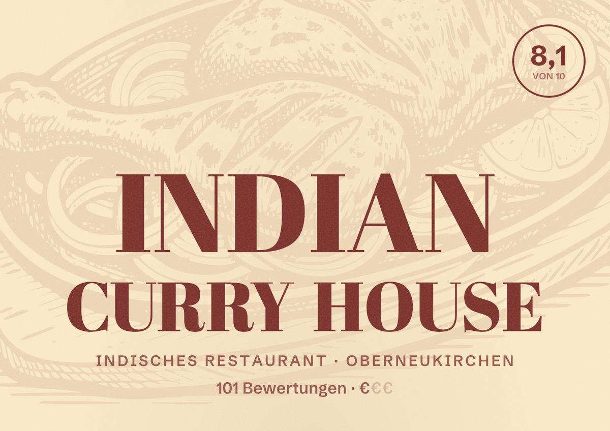 Illustriertes Poster von INDIAN CURRY HOUSE, Indisches Restaurant in Oberneukirchen: Bewertung 8,1 von 10 aus 101 Bewertungen, Preisniveau €