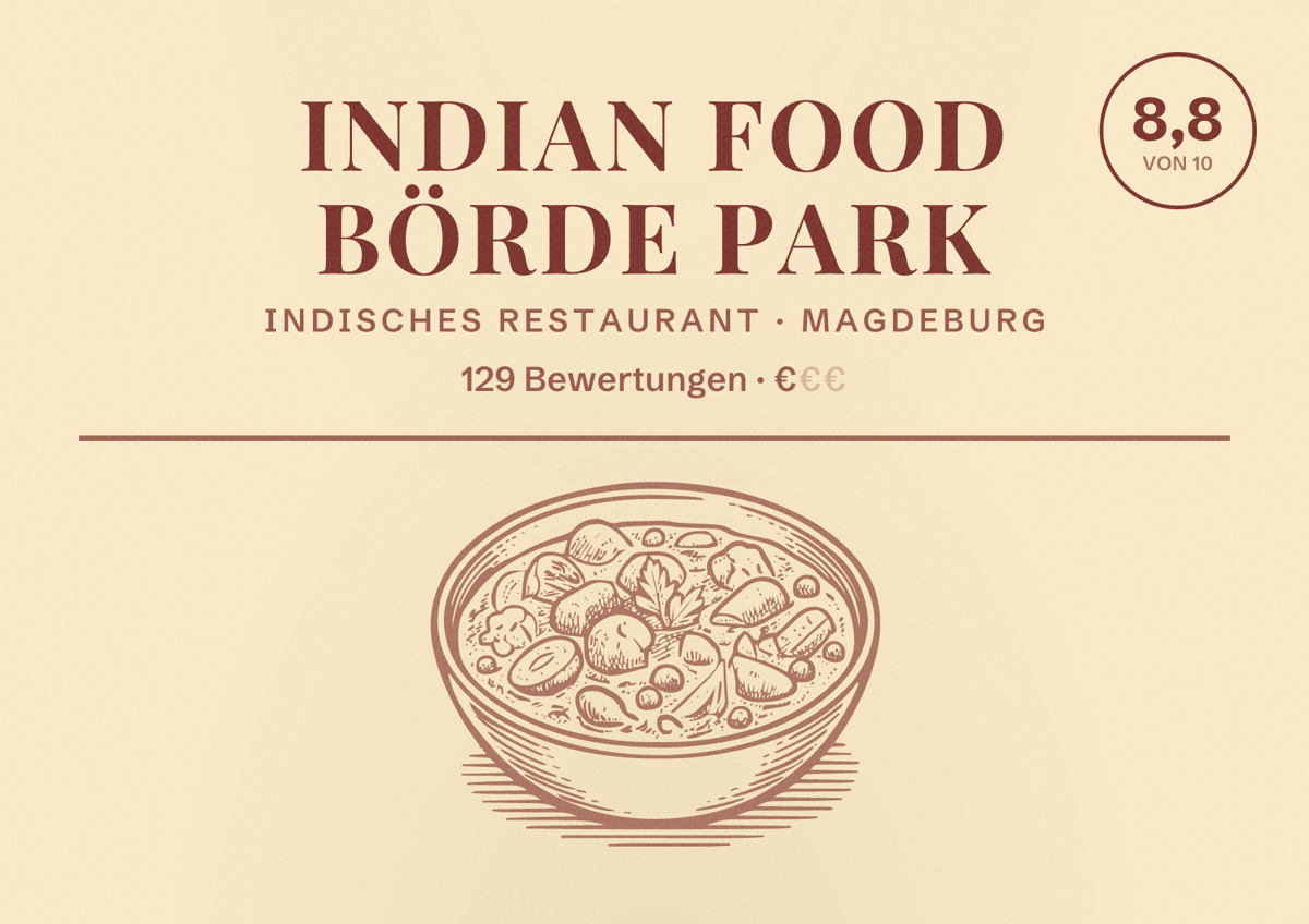 Illustriertes Poster von Indian food Börde Park, Indisches Restaurant in Magdeburg: Bewertung 8,8 von 10 aus 129 Bewertungen, Preisniveau €