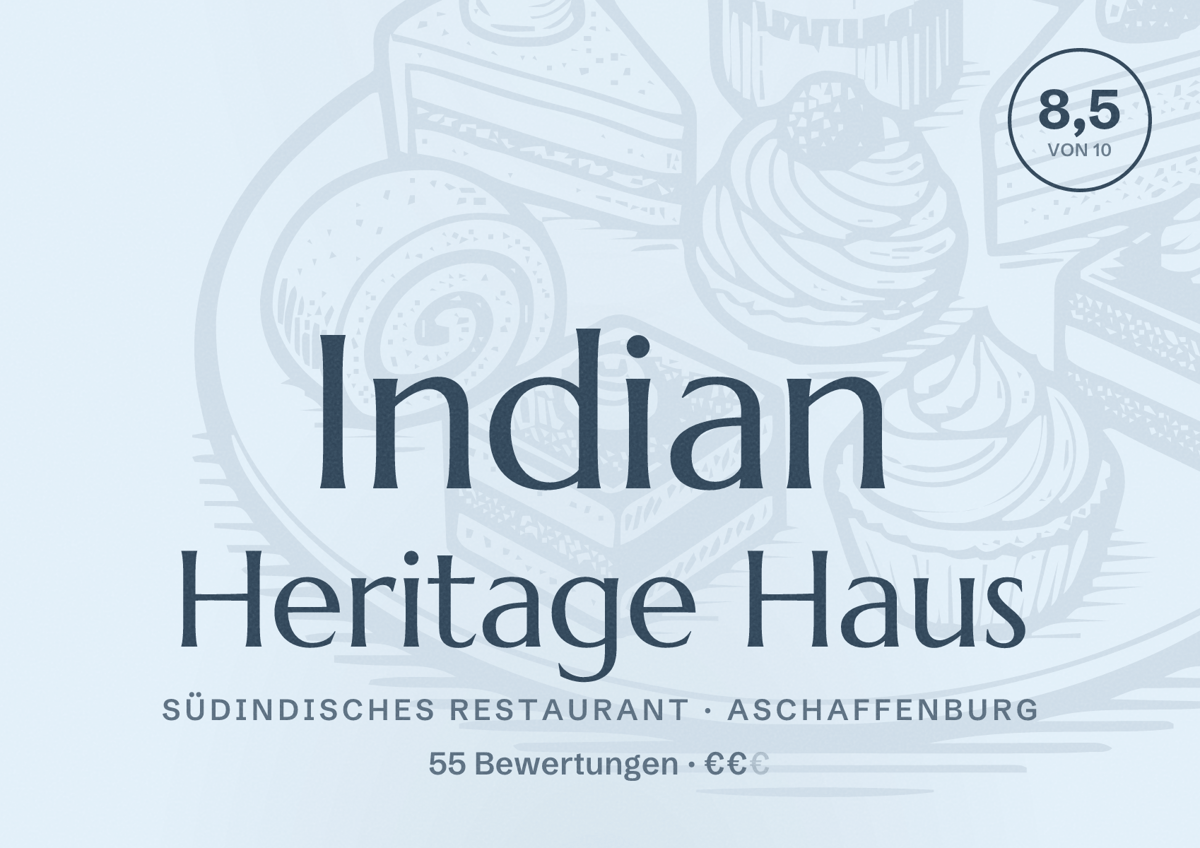 Illustriertes Poster von Indian Heritage Haus, Südindisches Restaurant in Aschaffenburg: Bewertung 8,5 von 10 aus 55 Bewertungen, Preisniveau €€