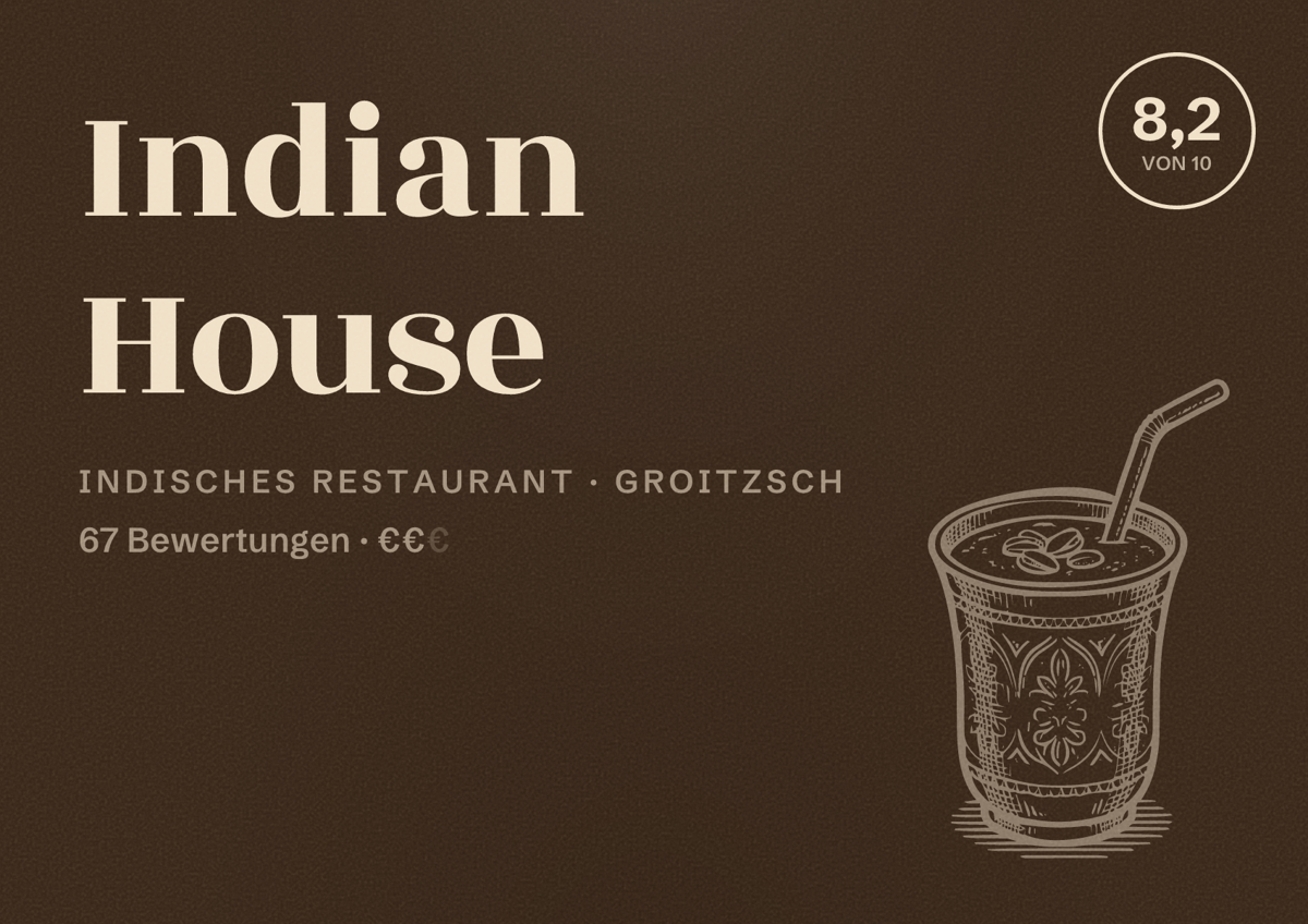 Illustriertes Poster von Indian House, Indisches Restaurant in Groitzsch: Bewertung 8,2 von 10 aus 67 Bewertungen, Preisniveau €€