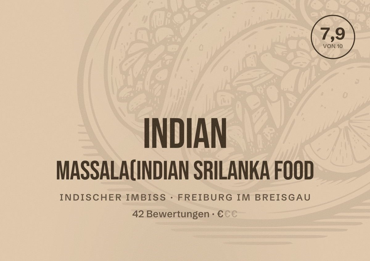 Illustriertes Poster von Indian Massala(Indian srilanka food, Indischer Imbiss in Freiburg im Breisgau: Bewertung 7,9 von 10 aus 42 Bewertungen, Preisniveau €