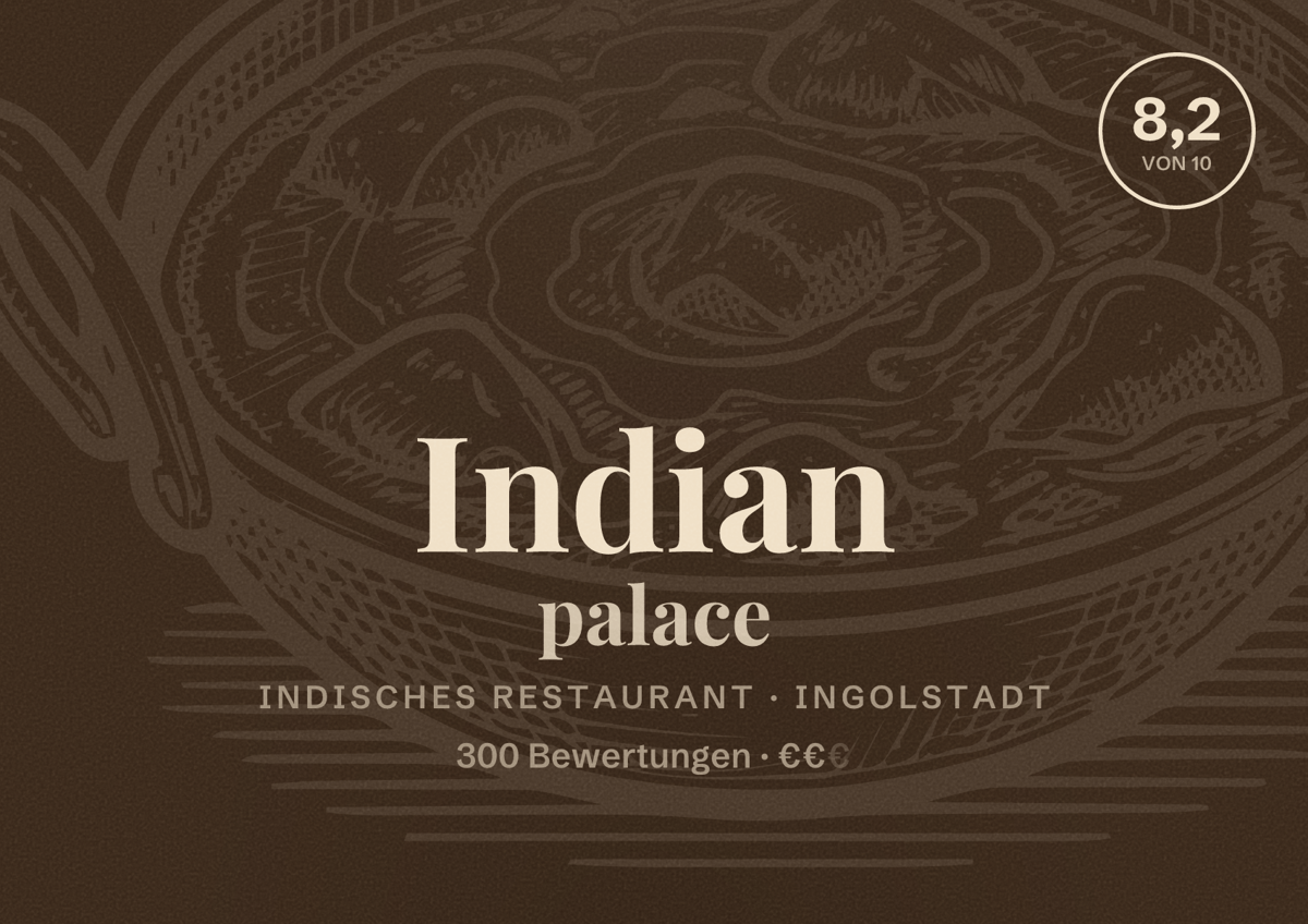 Illustriertes Poster von Indian palace, Indisches Restaurant in Ingolstadt: Bewertung 8,2 von 10 aus 300 Bewertungen, Preisniveau €€