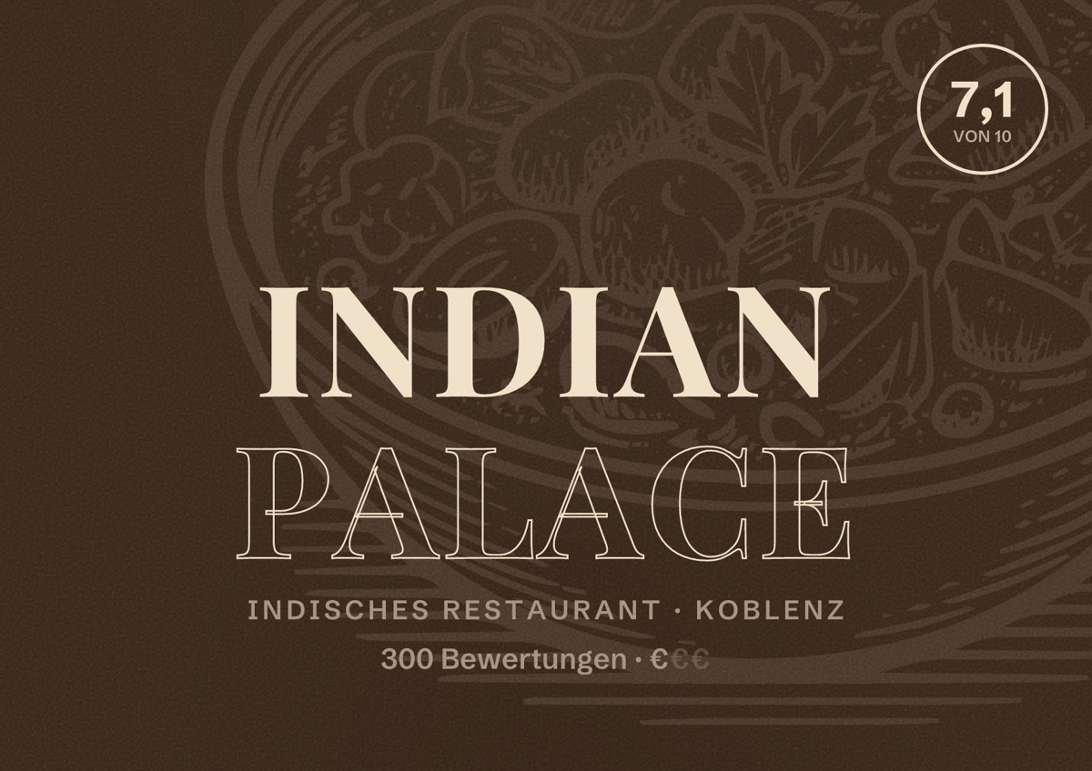 Illustriertes Poster von Indian Palace, Indisches Restaurant in Koblenz: Bewertung 7,1 von 10 aus 300 Bewertungen, Preisniveau €