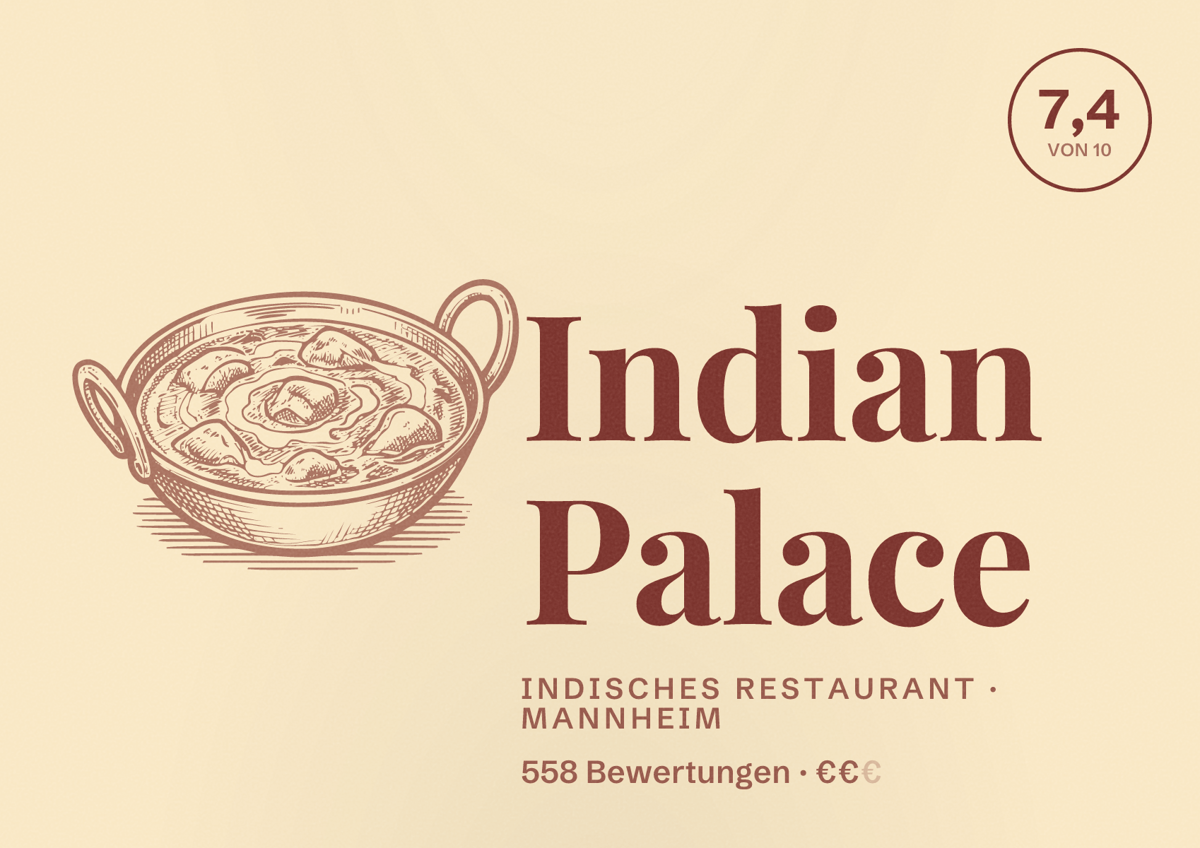 Illustriertes Poster von Indian Palace, Indisches Restaurant in Mannheim: Bewertung 7,4 von 10 aus 558 Bewertungen, Preisniveau €€