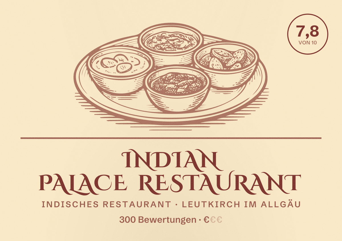 Illustriertes Poster von Indian Palace Restaurant, Indisches Restaurant in Leutkirch im Allgäu: Bewertung 7,8 von 10 aus 300 Bewertungen, Preisniveau €