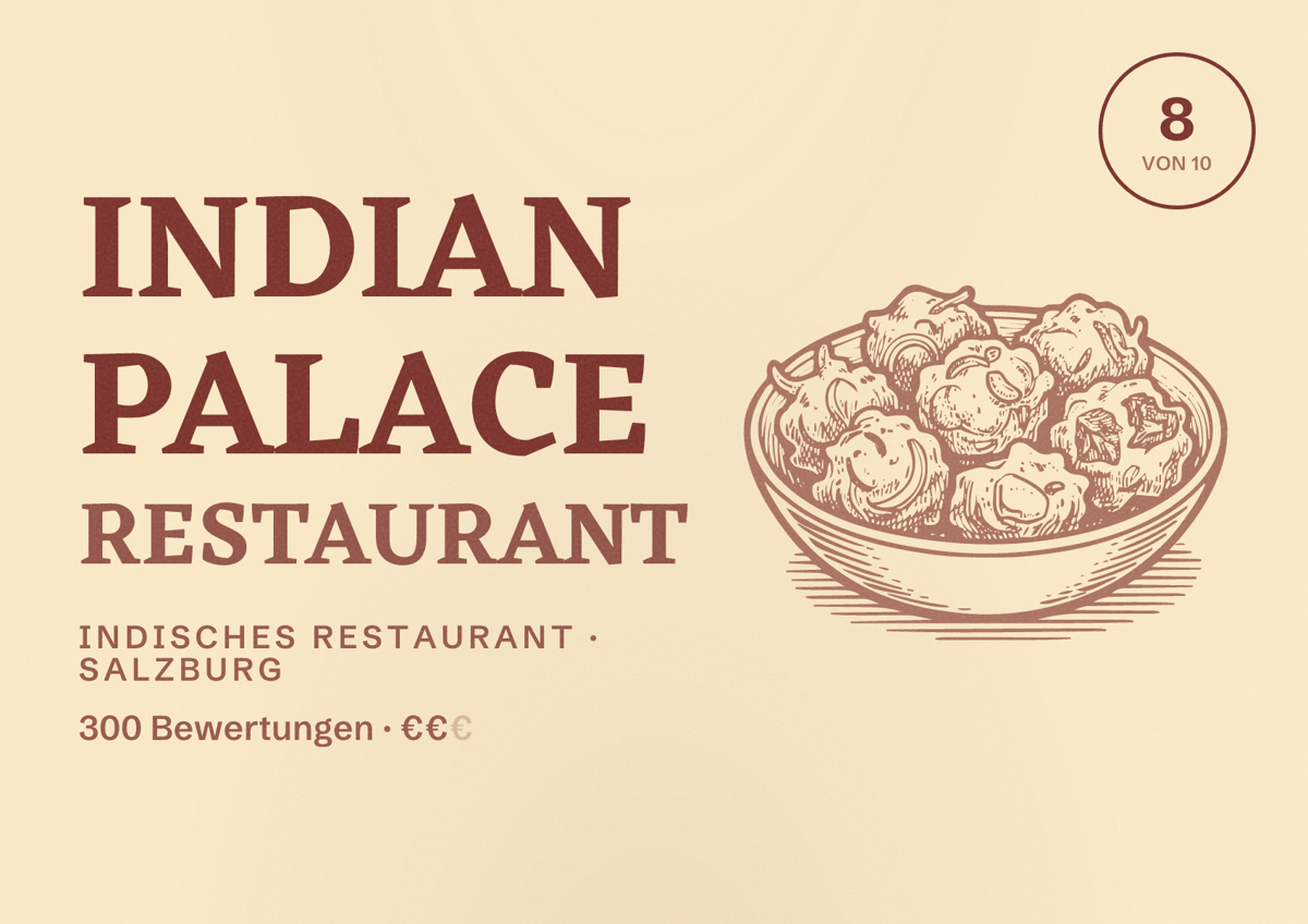 Illustriertes Poster von Indian Palace Restaurant, Indisches Restaurant in Salzburg: Bewertung 8 von 10 aus 300 Bewertungen, Preisniveau €€