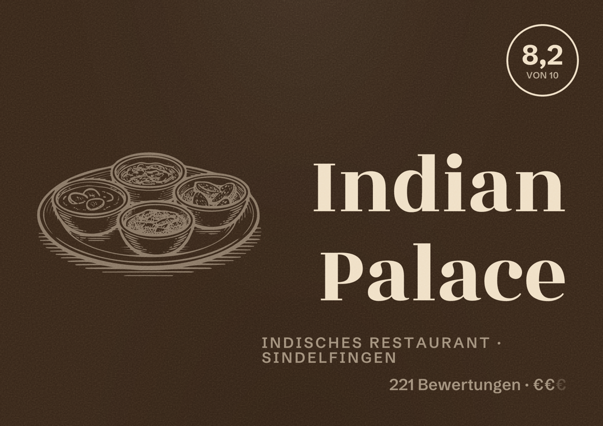 Illustriertes Poster von Indian Palace, Indisches Restaurant in Sindelfingen: Bewertung 8,2 von 10 aus 221 Bewertungen, Preisniveau €€
