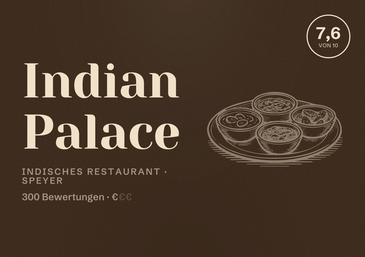 Illustriertes Poster von Indian Palace, Indisches Restaurant in Speyer: Bewertung 7,6 von 10 aus 300 Bewertungen, Preisniveau €