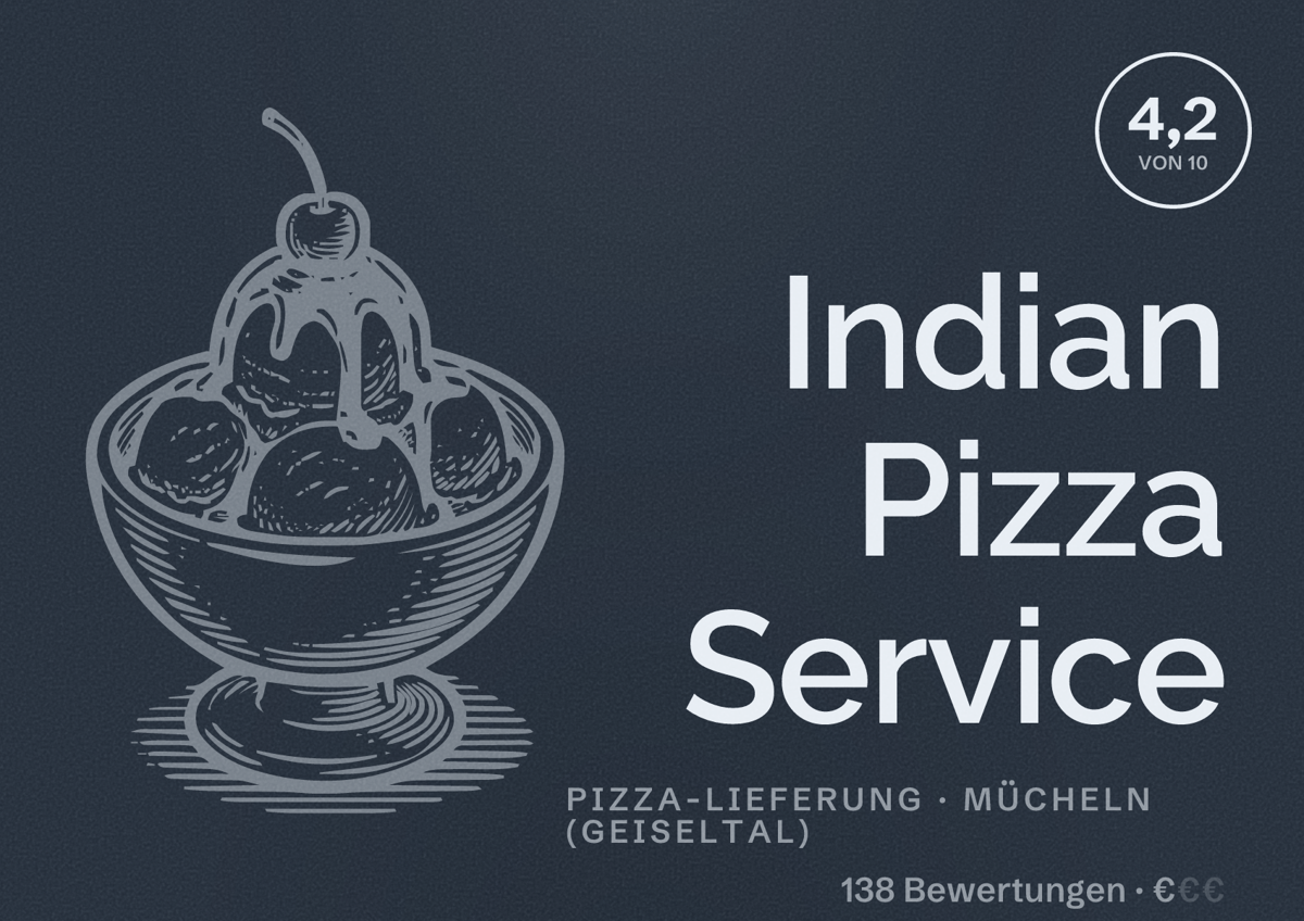 Illustriertes Poster von Indian Pizza Service, Pizza-Lieferung in Mücheln (Geiseltal): Bewertung 4,2 von 10 aus 138 Bewertungen, Preisniveau €