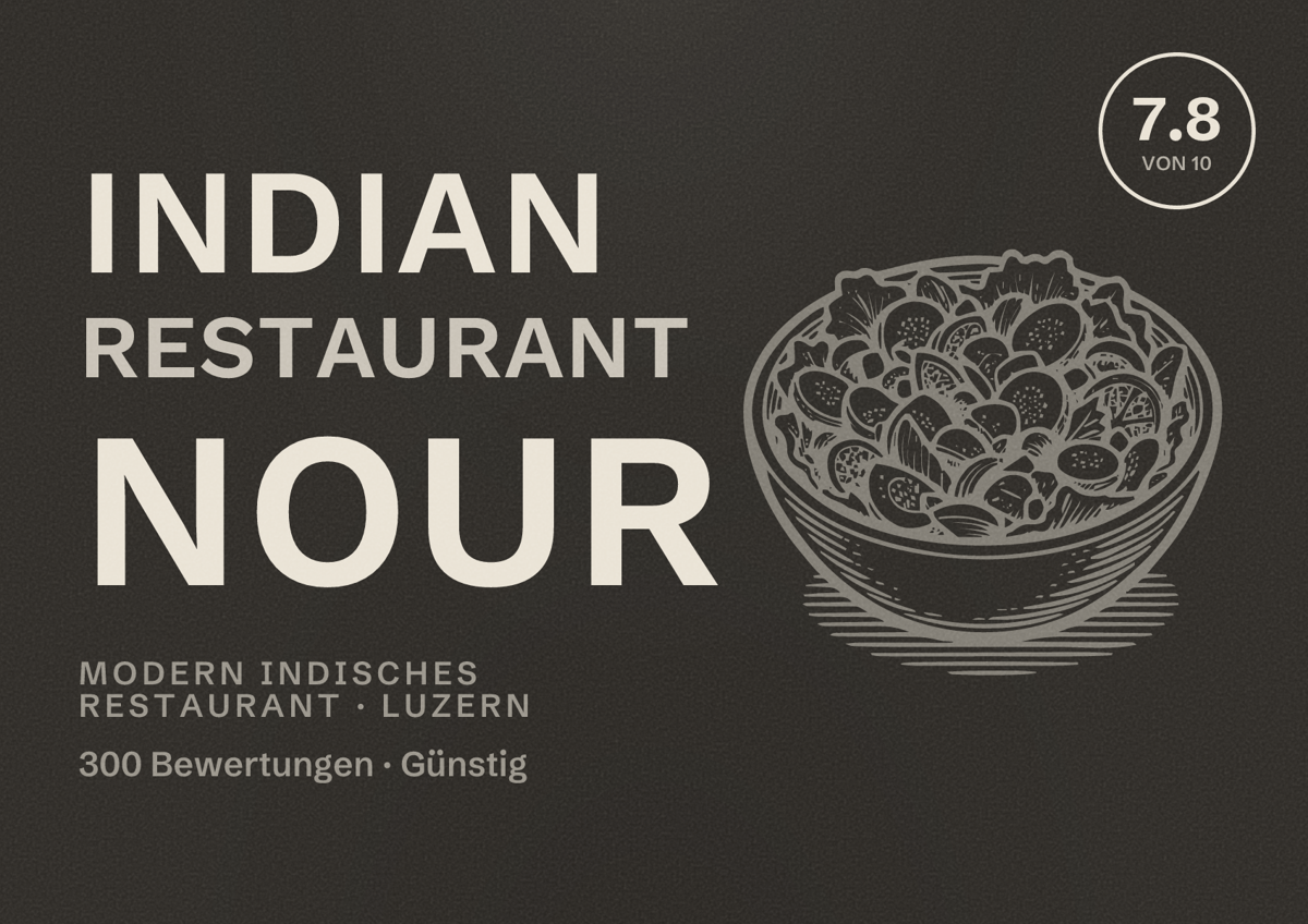 Illustriertes Poster von Indian Restaurant Nour, Modern indisches Restaurant in Luzern: Bewertung 7.8 von 10 aus 300 Bewertungen, Preisniveau Günstig
