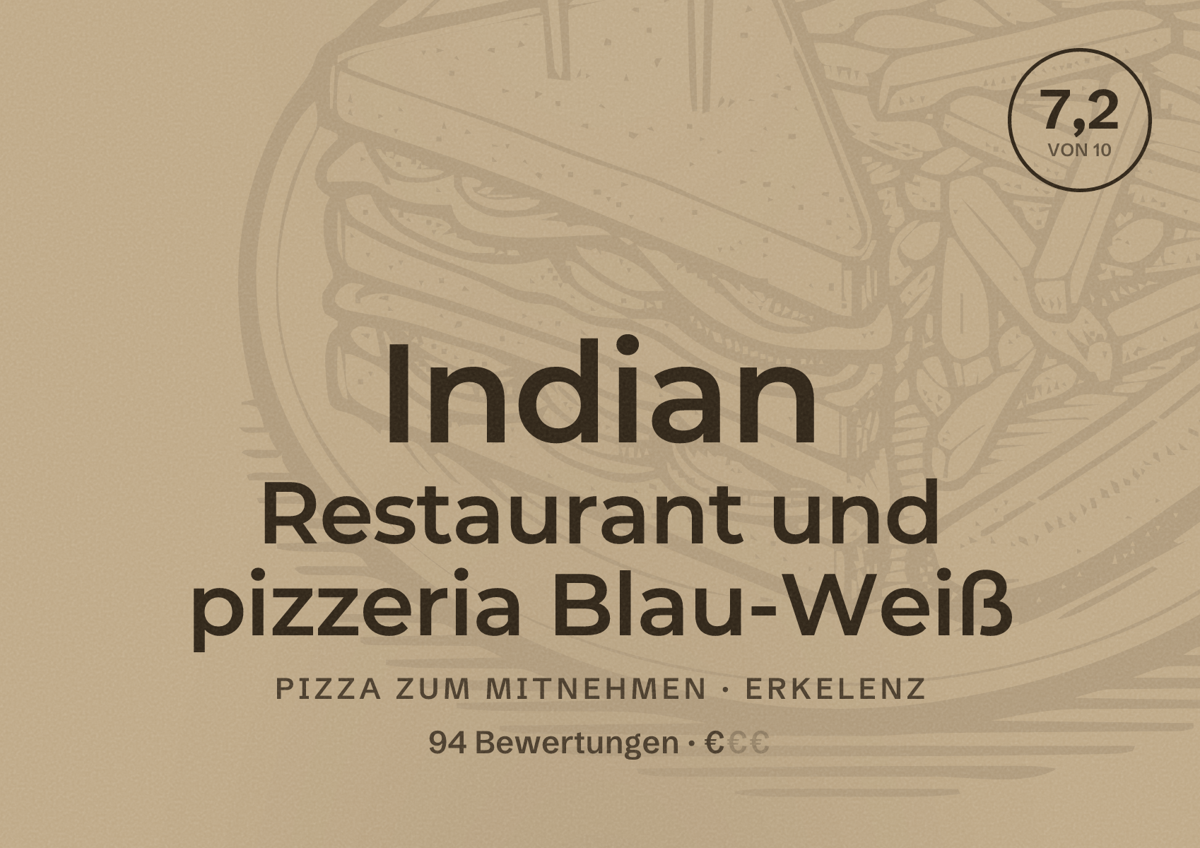 Illustriertes Poster von Indian Restaurant und pizzeria Blau-Weiß, Pizza zum Mitnehmen in Erkelenz: Bewertung 7,2 von 10 aus 94 Bewertungen, Preisniveau €