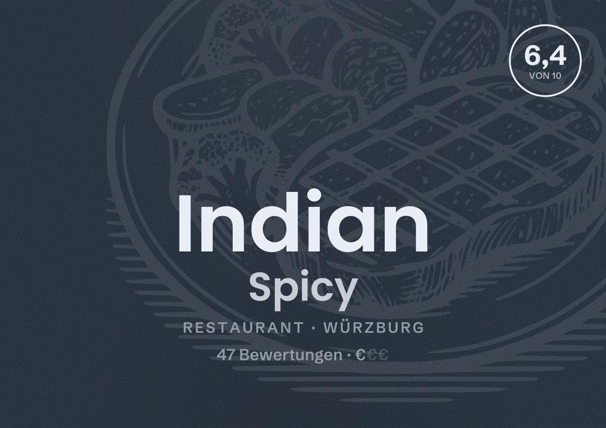 Illustriertes Poster von Indian Spicy, Restaurant in Würzburg: Bewertung 6,4 von 10 aus 47 Bewertungen, Preisniveau €