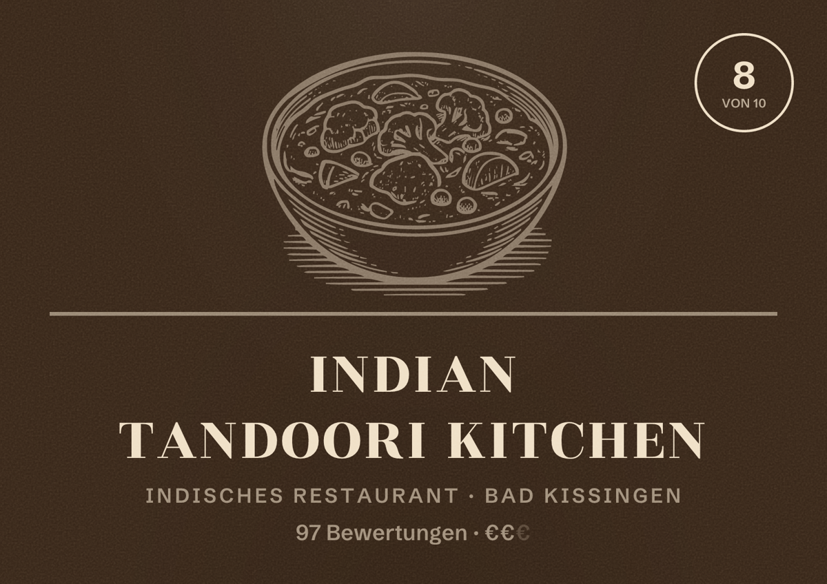 Illustriertes Poster von Indian Tandoori Kitchen, Indisches Restaurant in Bad Kissingen: Bewertung 8 von 10 aus 97 Bewertungen, Preisniveau €€