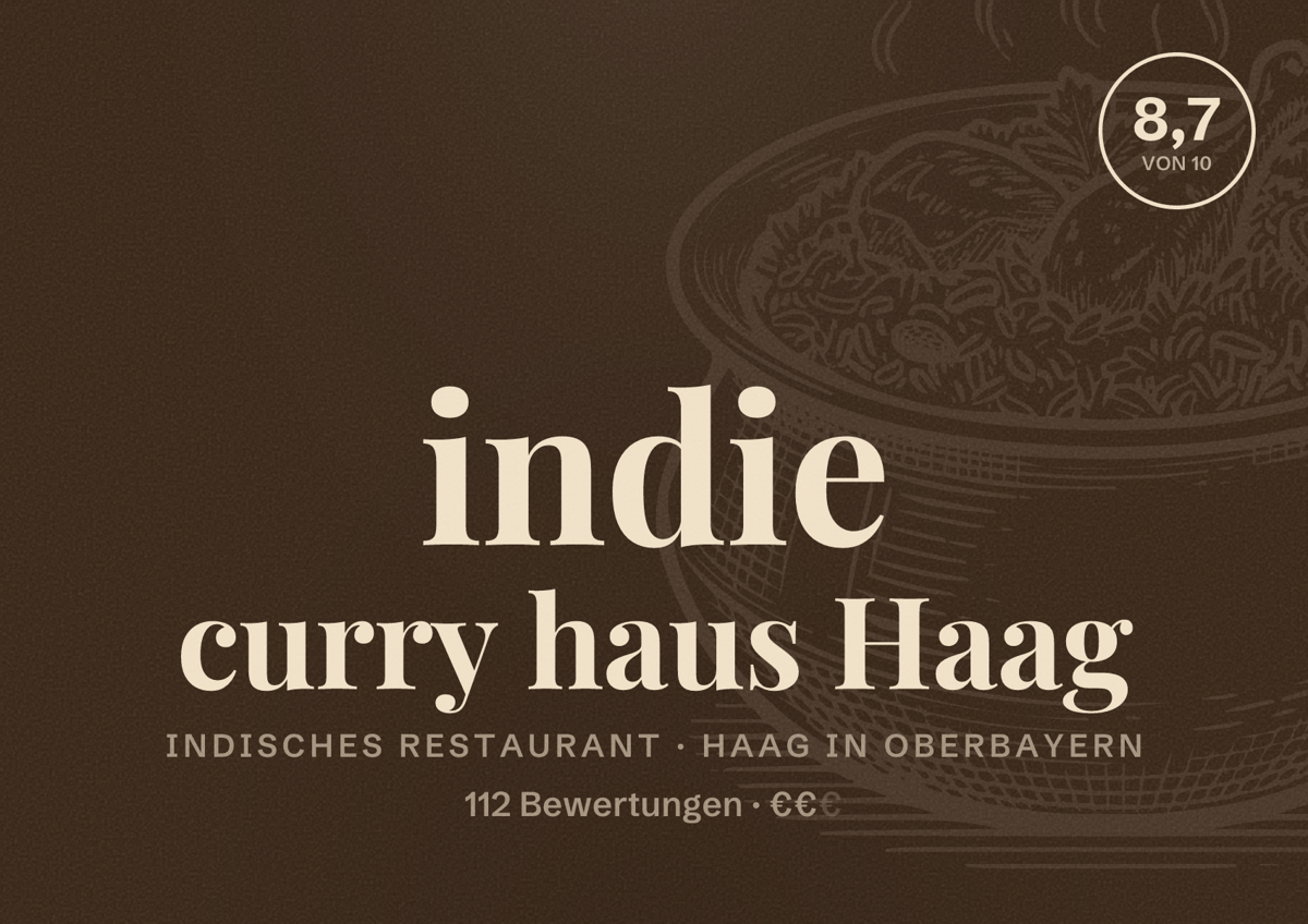 Illustriertes Poster von indie curry haus Haag, Indisches Restaurant in Haag in Oberbayern: Bewertung 8,7 von 10 aus 112 Bewertungen, Preisniveau €€