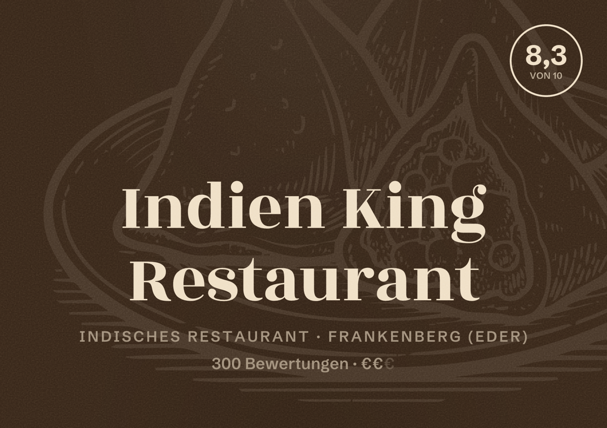 Illustriertes Poster von Indien King Restaurant, Indisches Restaurant in Frankenberg (Eder): Bewertung 8,3 von 10 aus 300 Bewertungen, Preisniveau €€