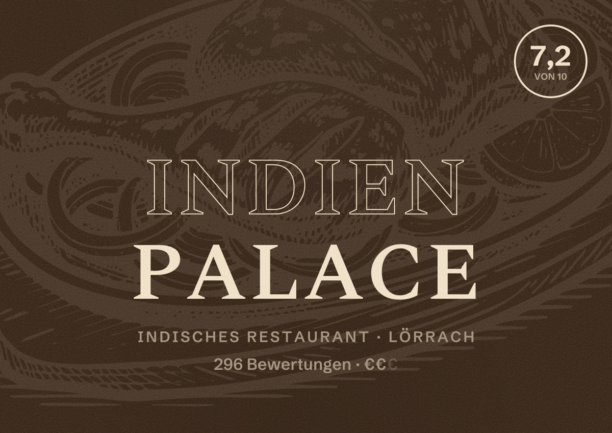 Illustriertes Poster von Indien Palace, Indisches Restaurant in Lörrach: Bewertung 7,2 von 10 aus 296 Bewertungen, Preisniveau €€