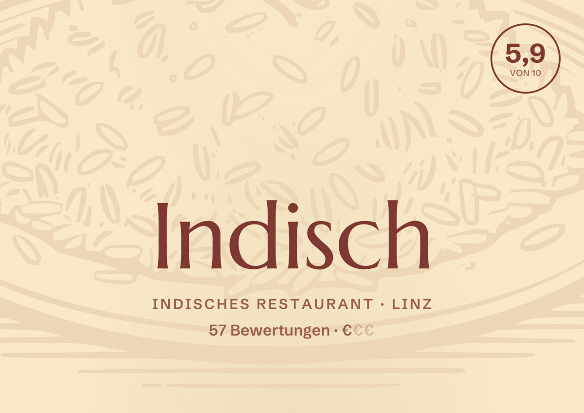 Illustriertes Poster von Indisch, Indisches Restaurant in Linz: Bewertung 5,9 von 10 aus 57 Bewertungen, Preisniveau €