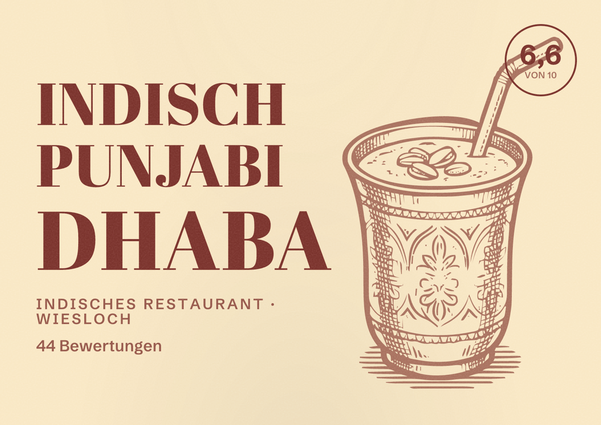 Illustriertes Poster von Indisch Punjabi Dhaba, Indisches Restaurant in Wiesloch: Bewertung 6,6 von 10 aus 44 Bewertungen