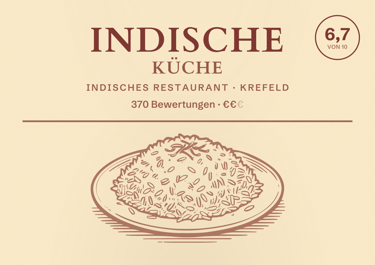Illustriertes Poster von Indische Küche, Indisches Restaurant in Krefeld: Bewertung 6,7 von 10 aus 370 Bewertungen, Preisniveau €€