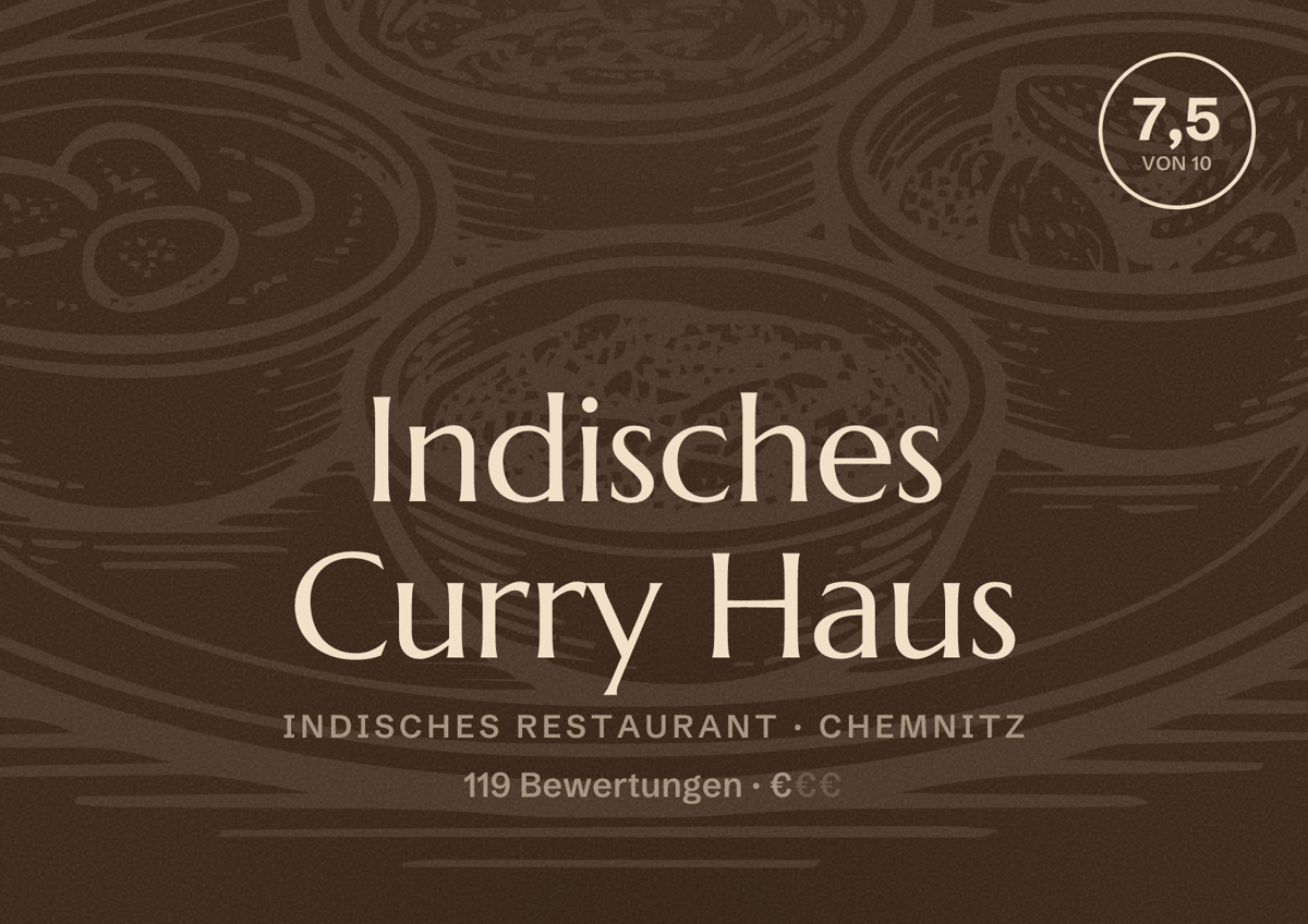 Illustriertes Poster von Indisches Curry Haus, Indisches Restaurant in Chemnitz: Bewertung 7,5 von 10 aus 119 Bewertungen, Preisniveau €