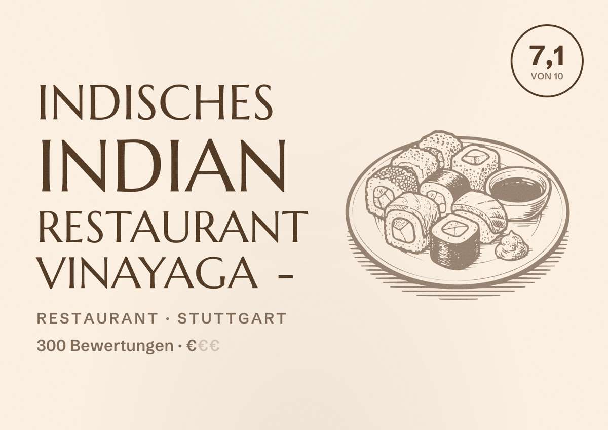 Illustriertes Poster von Indisches Indian Restaurant Vinayaga -, Restaurant in Stuttgart: Bewertung 7,1 von 10 aus 300 Bewertungen, Preisniveau €