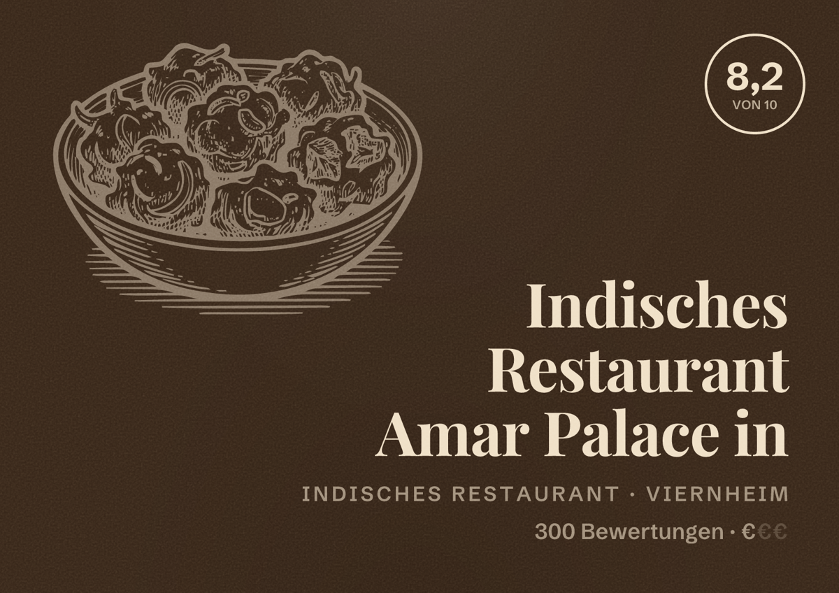 Illustriertes Poster von Indisches Restaurant Amar Palace in, Indisches Restaurant in Viernheim: Bewertung 8,2 von 10 aus 300 Bewertungen, Preisniveau €