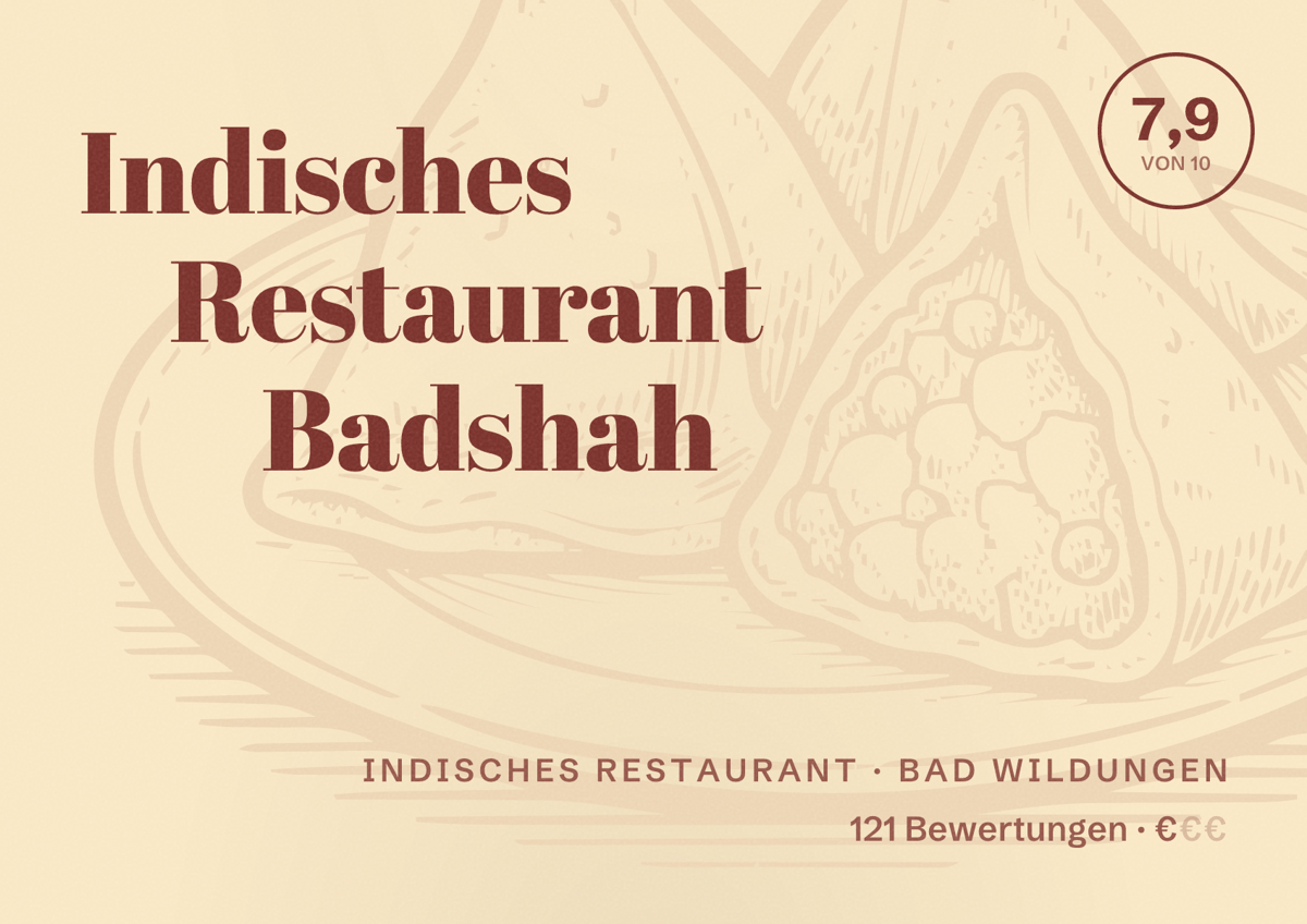 Illustriertes Poster von Indisches Restaurant Badshah, Indisches Restaurant in Bad Wildungen: Bewertung 7,9 von 10 aus 121 Bewertungen, Preisniveau €