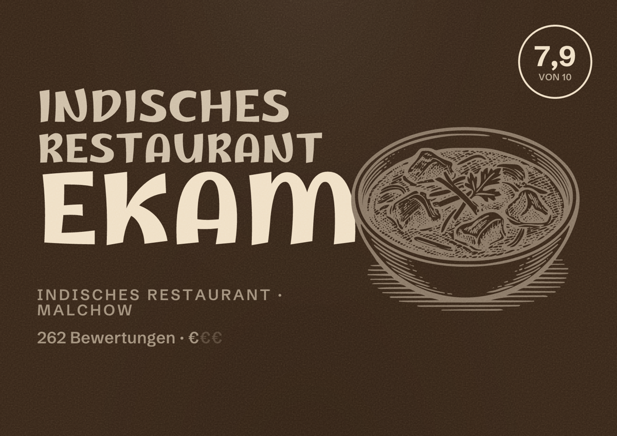 Illustriertes Poster von Indisches Restaurant Ekam, Indisches Restaurant in Malchow: Bewertung 7,9 von 10 aus 262 Bewertungen, Preisniveau €