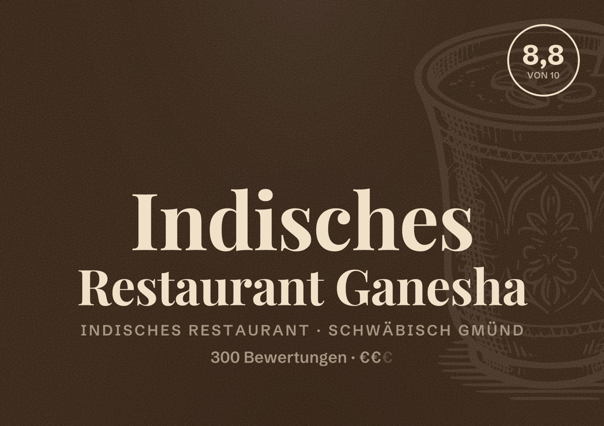 Illustriertes Poster von Indisches Restaurant Ganesha, Indisches Restaurant in Schwäbisch Gmünd: Bewertung 8,8 von 10 aus 300 Bewertungen, Preisniveau €€