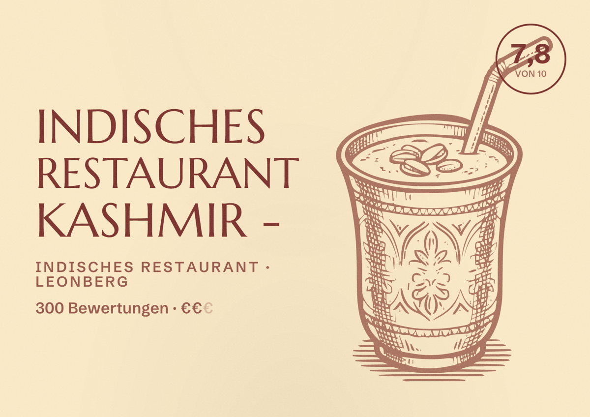 Illustriertes Poster von Indisches Restaurant KASHMIR -, Indisches Restaurant in Leonberg: Bewertung 7,8 von 10 aus 300 Bewertungen, Preisniveau €€