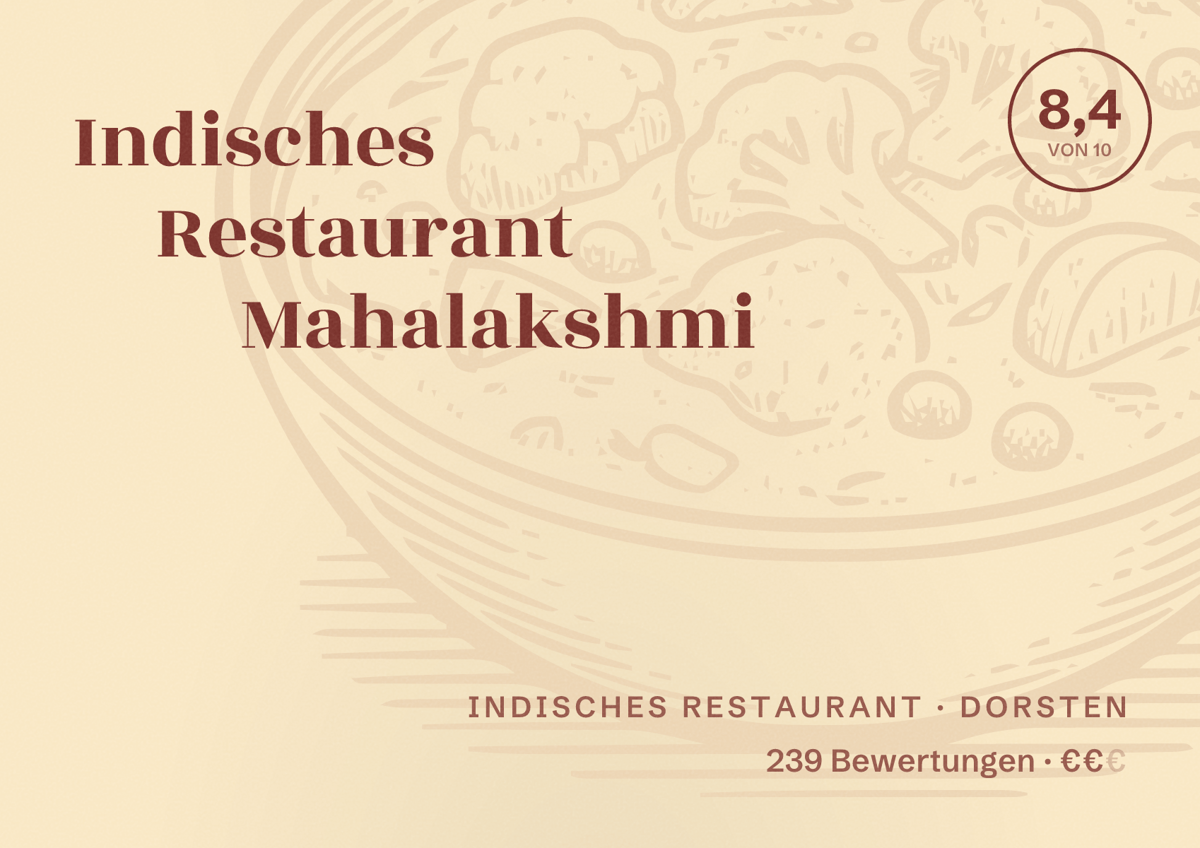 Illustriertes Poster von Indisches Restaurant Mahalakshmi, Indisches Restaurant in Dorsten: Bewertung 8,4 von 10 aus 239 Bewertungen, Preisniveau €€