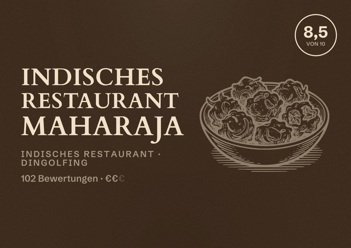 Illustriertes Poster von Indisches Restaurant Maharaja, Indisches Restaurant in Dingolfing: Bewertung 8,5 von 10 aus 102 Bewertungen, Preisniveau €€