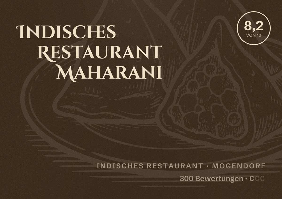 Illustriertes Poster von Indisches Restaurant Maharani, Indisches Restaurant in Mogendorf: Bewertung 8,2 von 10 aus 300 Bewertungen, Preisniveau €