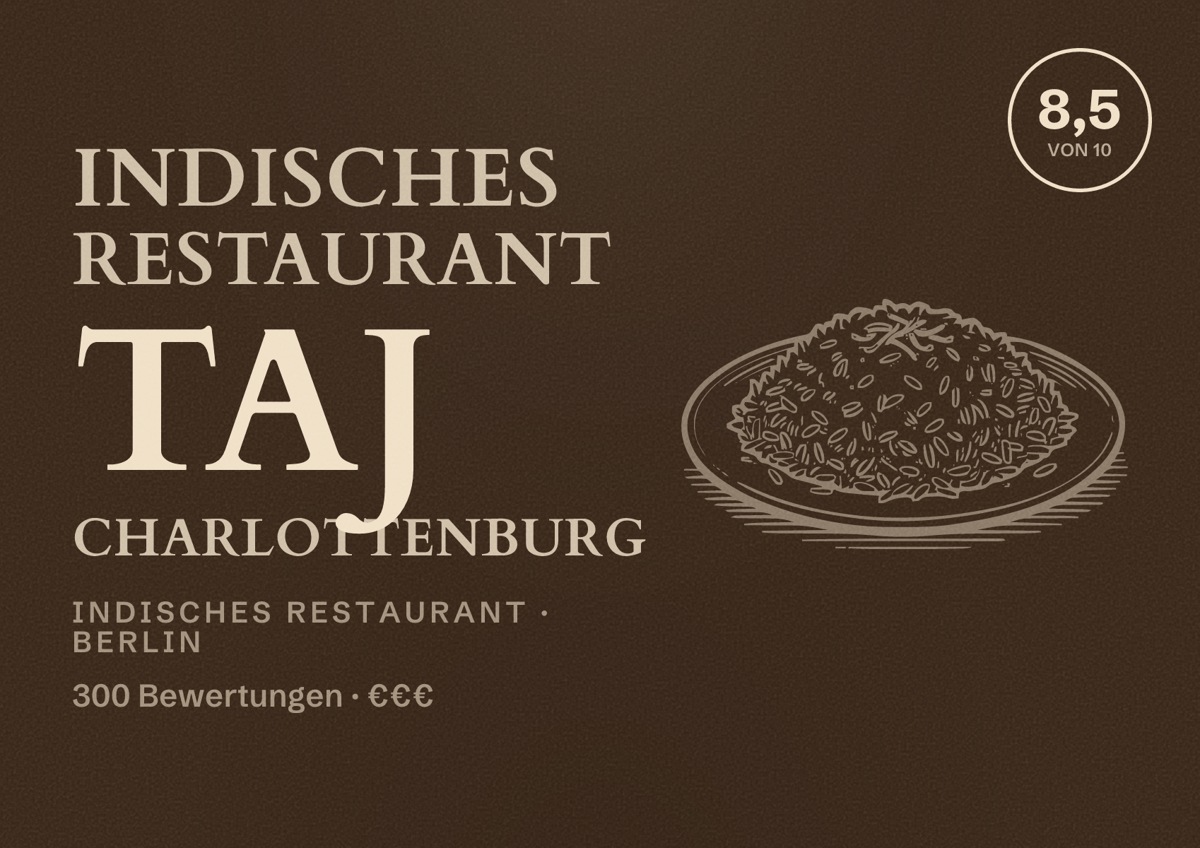 Illustriertes Poster von Indisches Restaurant Taj Charlottenburg, Indisches Restaurant in Berlin: Bewertung 8,5 von 10 aus 300 Bewertungen, Preisniveau €€€