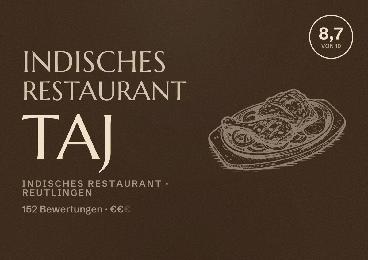 Illustriertes Poster von Indisches Restaurant Taj, Indisches Restaurant in Reutlingen: Bewertung 8,7 von 10 aus 152 Bewertungen, Preisniveau €€