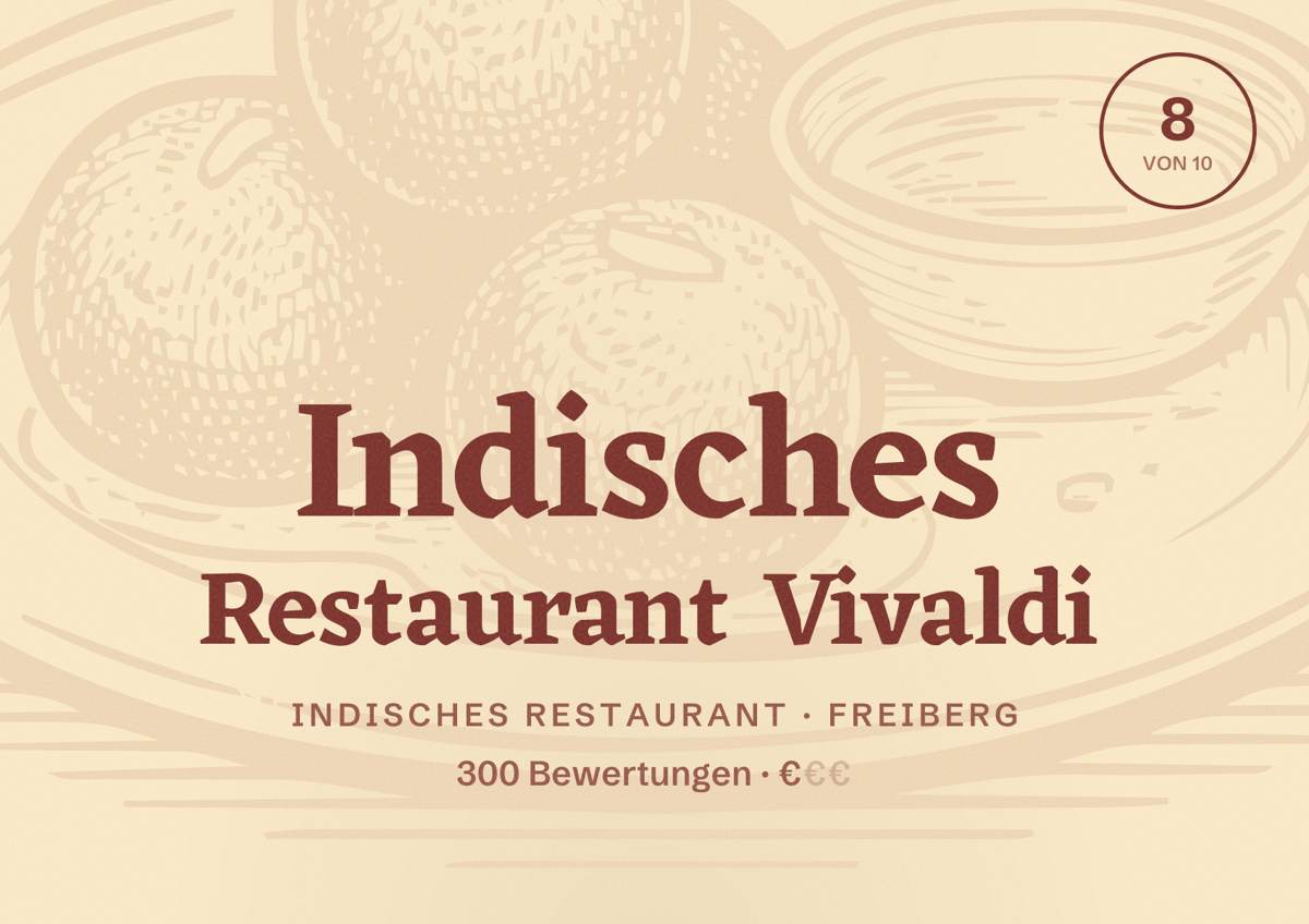 Illustriertes Poster von Indisches Restaurant Vivaldi, Indisches Restaurant in Freiberg: Bewertung 8 von 10 aus 300 Bewertungen, Preisniveau €