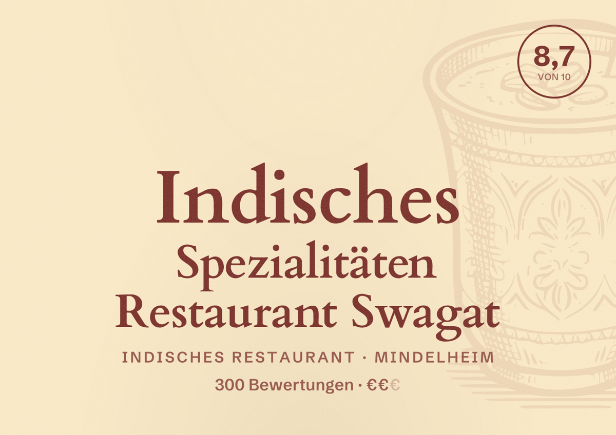 Illustriertes Poster von Indisches Spezialitäten Restaurant Swagat, Indisches Restaurant in Mindelheim: Bewertung 8,7 von 10 aus 300 Bewertungen, Preisniveau €€