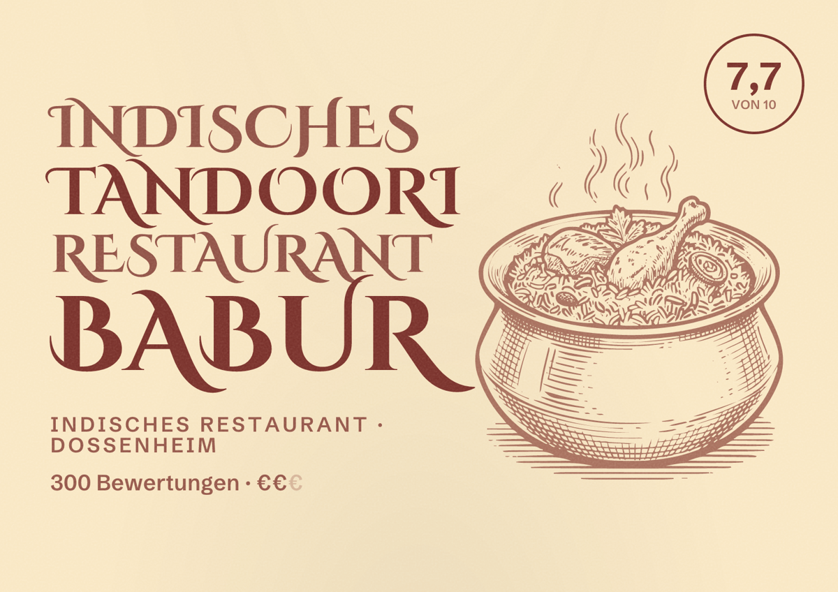 Illustriertes Poster von Indisches Tandoori Restaurant Babur, Indisches Restaurant in Dossenheim: Bewertung 7,7 von 10 aus 300 Bewertungen, Preisniveau €€