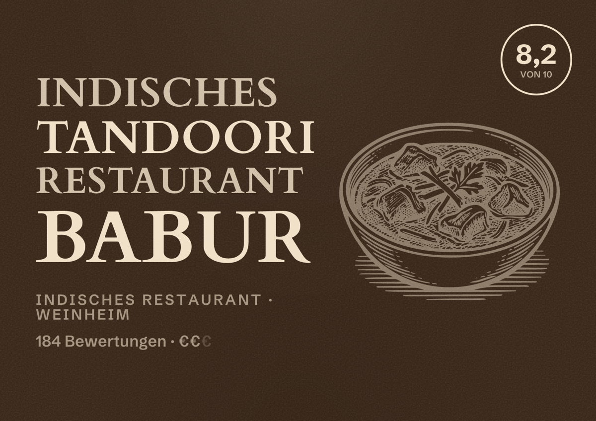 Illustriertes Poster von Indisches Tandoori Restaurant Babur, Indisches Restaurant in Weinheim: Bewertung 8,2 von 10 aus 184 Bewertungen, Preisniveau €€