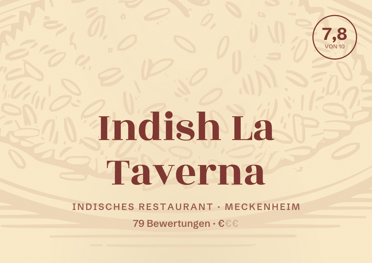 Illustriertes Poster von Indish La Taverna, Indisches Restaurant in Meckenheim: Bewertung 7,8 von 10 aus 79 Bewertungen, Preisniveau €