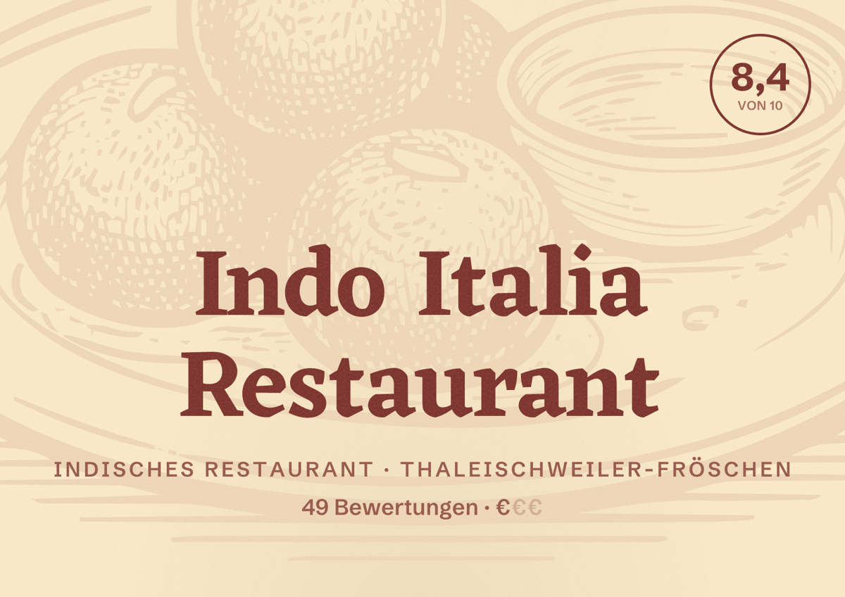 Illustriertes Poster von Indo Italia Restaurant, Indisches Restaurant in Thaleischweiler-Fröschen: Bewertung 8,4 von 10 aus 49 Bewertungen, Preisniveau €